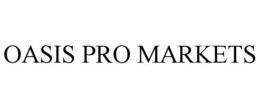 OASIS PRO MARKETS trademark