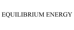 EQUILIBRIUM ENERGY trademark