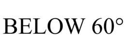 BELOW 60? trademark