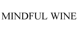 MINDFUL WINE trademark