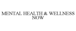 MENTAL HEALTH & WELLNESS NOW trademark
