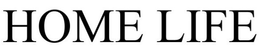 HOME LIFE trademark