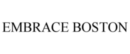 EMBRACE BOSTON trademark