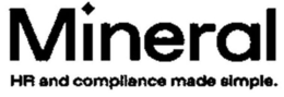 MINERAL HR AND COMPLIANCE MADE SIMPLE. trademark