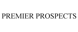 PREMIER PROSPECTS trademark