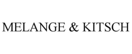 MELANGE & KITSCH trademark
