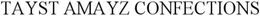 TAYST AMAYZ CONFECTIONS trademark