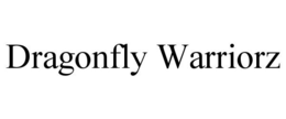 DRAGONFLY WARRIORZ trademark