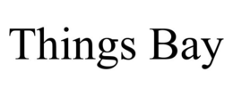 THINGS BAY trademark