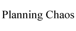 PLANNING CHAOS trademark