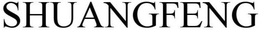 SHUANGFENG trademark