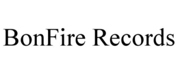 BONFIRE RECORDS trademark