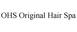 OHS ORIGINAL HAIR SPA trademark