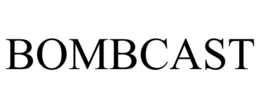 BOMBCAST trademark