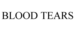 BLOOD TEARS trademark