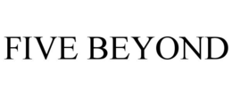 FIVE BEYOND trademark