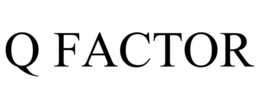 Q FACTOR trademark