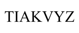 TIAKVYZ trademark