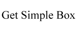 GET SIMPLE BOX trademark
