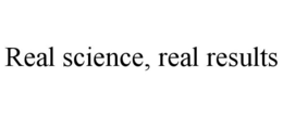 REAL SCIENCE, REAL RESULTS trademark