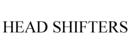 HEAD SHIFTERS trademark