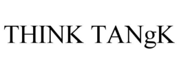 THINK TANGK trademark