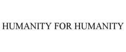 HUMANITY FOR HUMANITY trademark