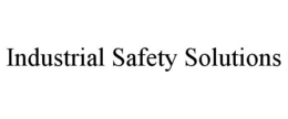 INDUSTRIAL SAFETY SOLUTIONS trademark