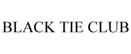 BLACK TIE CLUB trademark
