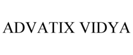 ADVATIX VIDYA trademark
