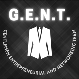 G.E.N.T. GENTLEMEN ENTREPRENEURIAL AND NETWORKING TEAM trademark