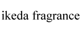 IKEDA FRAGRANCE trademark