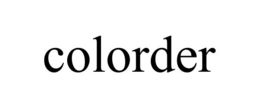 COLORDER trademark