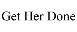 GET HER DONE trademark