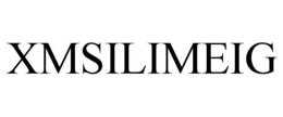 XMSILIMEIG trademark
