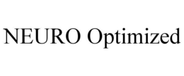 NEURO OPTIMIZED trademark