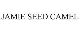JAMIE SEED CAMEL trademark
