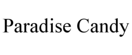 PARADISE CANDY trademark