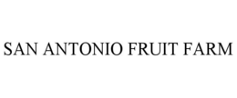 SAN ANTONIO FRUIT FARM trademark