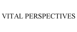 VITAL PERSPECTIVES trademark