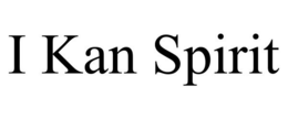 I KAN SPIRIT trademark