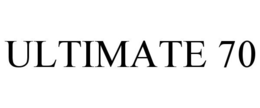 ULTIMATE 70 trademark