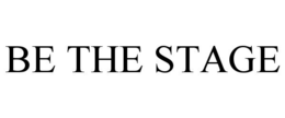 BE THE STAGE trademark