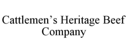 CATTLEMEN'S HERITAGE BEEF COMPANY trademark