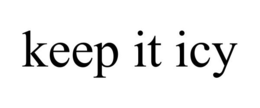 KEEP IT ICY trademark