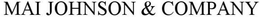 MAI JOHNSON & COMPANY trademark