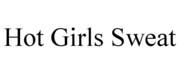 HOT GIRLS SWEAT trademark