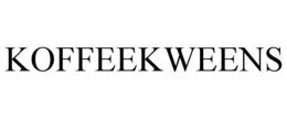 KOFFEEKWEENS trademark