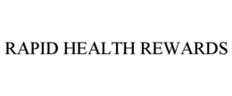 RAPID HEALTH REWARDS trademark