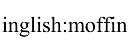 INGLISH:MOFFIN trademark